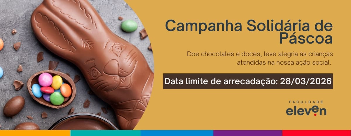Campanha Solidária de Páscoa - Faculdade Eleven