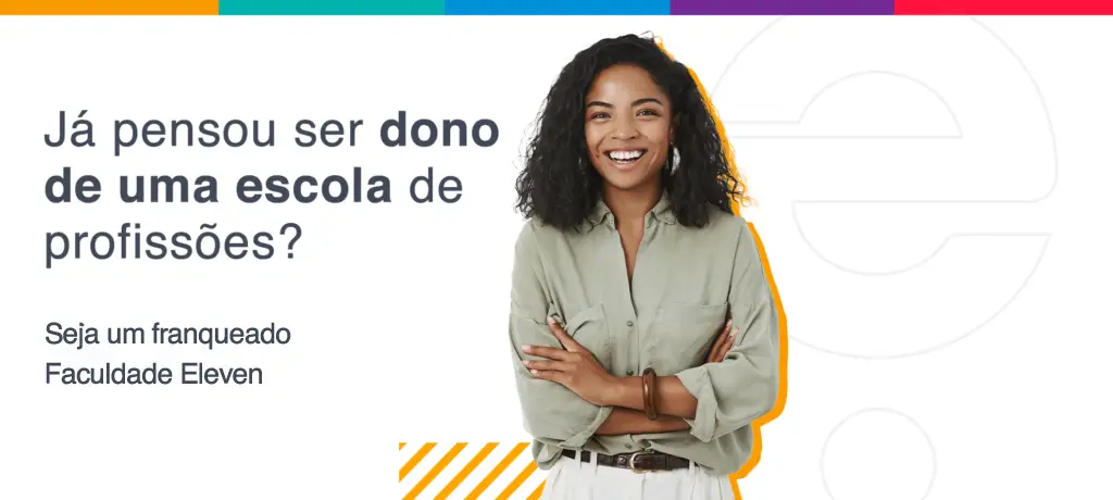 Seja um franqueado Faculdade Eleven